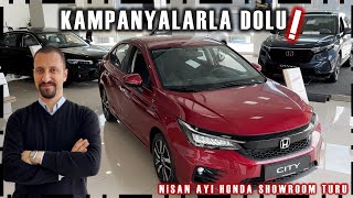 HONDA NİSAN KAMPANYALARIYLA DOLU | SHOWROOM TURU 2024