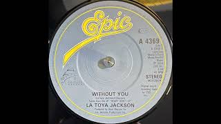 La Toya Jackson – Without You (1984)