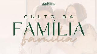 IBP - Igreja Batista dos Povos - Culto da Família [22/10/2023]