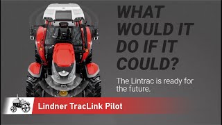 Lindner TracLink Pilot | Lindner Automated Operations | ZF automatic transmission | TractorLab