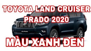 Toyota Land Cruiser Prado 2020| màu Xanh