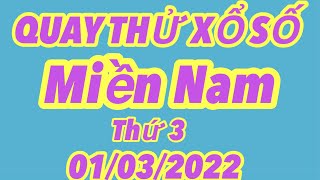 Quay thử kết quả xổ số Miền Nam hôm nay 01/03/2022 - Hồng Thảo Vlog