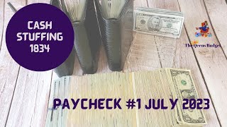 CASH STUFFING $1834  ||  JULY PAYCHECK #1 2023 ||  JOURNEY TO BE ONE YEAR AHEAD IN BILLS