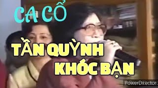 Ca Cổ. Tần Quỳnh Khóc Bạn. soạn giả .Viễn Châu. Nghệ sĩ. Diệu Hiền.