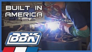 BBK Performance Parts - Proudly Designed & Built In The USA