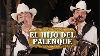 El Hijo Del Palenque (Letras) Los Dos Carnales (Lyric Video) (En Vivo) Los Dos Carnales 2020