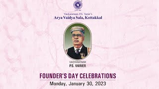 ARYA VAIDYA SALA KOTTAKKAL FOUNDER S DAY CELEBRATIONS