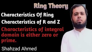 Characteristics of ring and related theorem by Shahzad Ahmed. #ppscmathtestpreparation #ringtheory