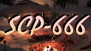 SCP 666 - "Tent of Deep Desires" SCP Files - (Dr. Cool/ Class Euclid)