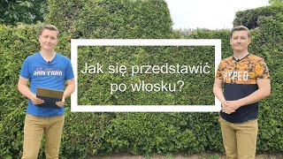 Jak się przedstawić po włosku?