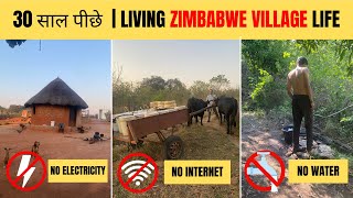 Remote Zimbabwean Farm Without Electricity, Running Water, or Internet | 30  साल पीछे |