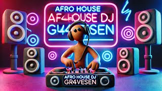 Afro House FRESCO - DJ Gr4vesen | New Sounds & Beats 2024