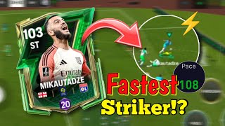 Is He The Fastest Striker ?? | Mikautadze Review || Ea Fc #fcmobile