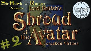 Shroud of the Avatar : Forsaken Virtues #2 Blood River Massacre (8/3/19)