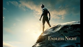 BLACK PANTHER || Endless Night || T'Challa