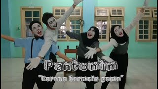 PANTOMIM : KARENA BERMAIN GAME // XI IIS 2 // SMA NEGERI 21 SURABAYA