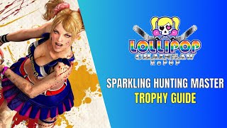 Lollipop Chainsaw RePOP Sparkling Hunting Master Trophy / Achievement Guide