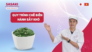 Sấy hành lá khô giữ màu xanh tự nhiên bằng công nghệ sấy lạnh SASAKI