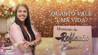 QUANTO VALE UMA VIDA - MOMENTO DE REFLEXÃO