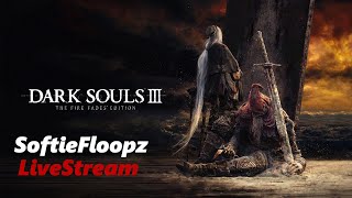 Dark Souls 3 - Thursday LiveStream - First Time Playing!