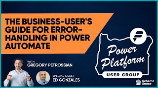 The Business-User's Guide for Error-Handling in Power Automate | Gregory Petrossian & Ed Gonzales