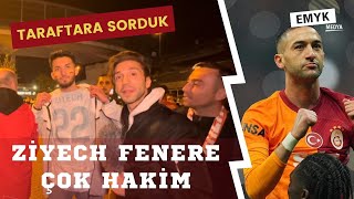 ARKANIZA YASLANIN ZİYECH’İ İZLEYİN! Taraftarlara sorduk #galatasaray