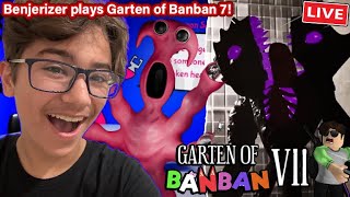 GARTEN OF BANBAN 7 LIVE!!! (Full Game)