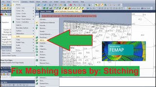 Femap Nastran - Learning meshing. Fixing meshing issues by stitching