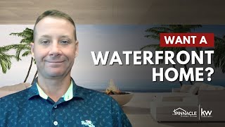 3 Considerations Before Buying a Waterfront Property in CFL