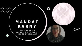 Mandat karny- projekt zmian prawnych – co zrobić gdy go otrzymamy?