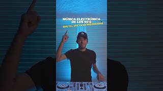 Música electrónica de los 90’s que tal vez ya no recordabas 🎧 #dj #edm #house #dance #top #90s