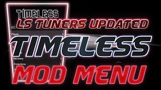 GTA 5 Online PC 1.57 TIMELESS MOD MENU LS TUNERS UPDATED CHEAPEST SAFE MOD MENU UNDETECTED UNLOCKALL