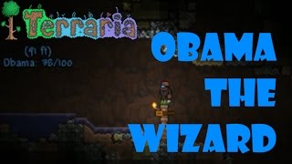 Terraria - Obama the Wizard