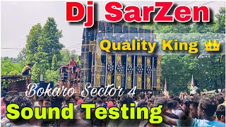 The Master Of Power Bass 💥 || Dj SarZen  Sound Testing ✅ || Bokaro Sector 4