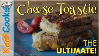 Ultimate Cheese Toastie | Grilled Cheese | Toasted Cheese Sandwich