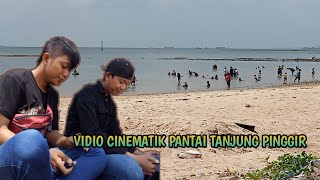 BELAJAR CINEMATIK DI PANTAI TANJUNG PINGGIR BATAM INDONESIA