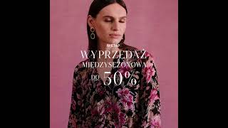 IV Etap Wyprzedaż Międzysezonowa| Do - 50% na wybrane modele z kolekcji Jesień-Zima😍