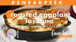 Roasted Eggplant Lasagna with Tomato, Mozzarella and Basil | Chef Lee Chizmar