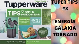 Tupper Tips #8 2022 ENERGÌA, GALAXIA Y TORNADO ||  TUPPERWARE MÉXICO  || catalogo tupperware