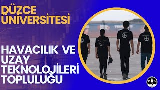 Düzce Üniversitesi - Havacılık ve Uzay Teknolojileri Topluluğu