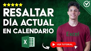 Cómo RESALTAR el DÍA ACTUAL en un CALENDARIO en Excel | 📅 Resaltar Fechas en Calendario Perpetuo 📅