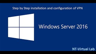 Step by Step installation and configuration of VPN in Windows server 2016