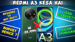 Top Problems in Redmi A3 | Reasons To Dont Buy Redmi A3 !