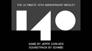 140 - The Ultimate 10th Anniversary Medley