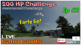 200 HP Challenge / Calm Lands LIVE / Ep 52 / FS22 / PS5 / RustyMoney