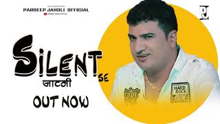 Silant See Jaatni  | साइलेंट सी जाटणी ।  Pardeep jandli Official | K2 Haryanvi Latest Songs 2020