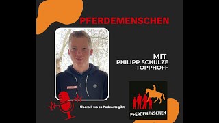 Pferdemenschen Podcast - Philipp Schulze Topphoff