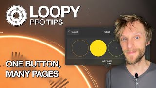 Loopy Pro-Tips: One Button, Many Pages