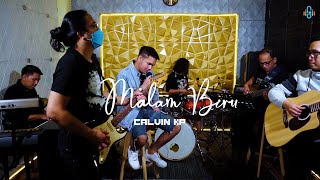 Calvin KP X Bemby Noor & G-Music - Malam Biru  ( Live Show )