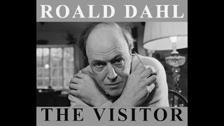 The Visitor: Roald Dahl's Literary Borrowing and Creative Adaptation